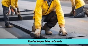 Roofer Helper Jobs in Canada